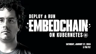 Deploy and run Embedchain apps on Kubernetes