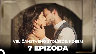 Veličanstveno Stoljeće: Kosem 7 Epizoda (Kratka Verzija)