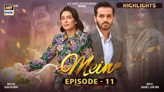 Mein Episode 11 | Highlights | Wahaj Ali | Ayeza Khan | ARY Digital