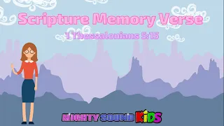 1 Thessalonians 5:15 - Scripture Memory Verse – Mighty Sound Kids