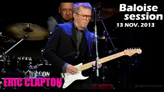 Eric Clapton - Live Performance at Baloise Session in Basel Switzerland 2013 [Full Concert]