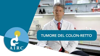 Tumore del colon-retto: sintomi, prevenzione, cause, diagnosi | AIRC