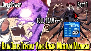 FULL 1 JAM?!! Raja Iblis Yang Ingin Menjadi Manusia Part 1 (Alur Cerita Manhwa FULL 1Jam++)