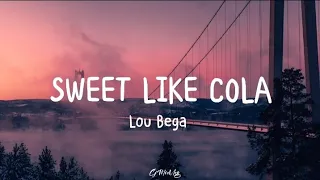 SWEET LIKE COLA (Lyrics) Lou Bega