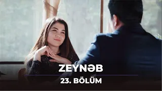 Zeynəb 23. Bölüm / 23.05.2024