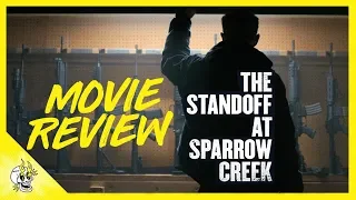 The Standoff at Sparrow Creek Movie Review | Flick Connection