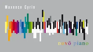 Maxence Cyrin - Novö Piano (Full Album)