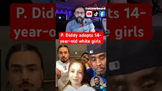 Part 3 P. Diddy adopts 14-year-old white girl #diddy #pdiddy #short