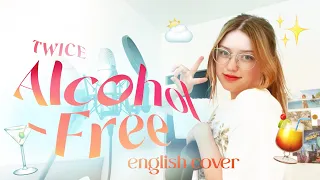 TWICE - Alcohol-Free english cover ✨🍹🌿