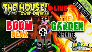 NEW UPDATE LIVE! The House TD - NEW Tower BOOM Bear + Infinite Mode in The Garden!