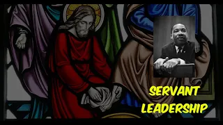 SERVANT LEADERSHIP | Leadership Lessons | Homily for 29th Sunday in Ordinary time | Year B