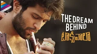 The Dream Behind Taxiwaala | Vijay Deverakonda | Priyanka Jawalkar | Malavika | Telugu FIlmNagar