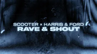 Scooter x Harris & Ford - Rave & Shout (Official Lyric Video)