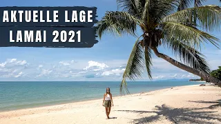 Koh Samui Lamai 2021 • Aktuelle Lage Thailand Update 2021 | VLOG 543