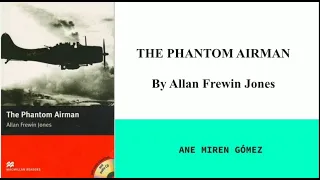 The Phantom Airman Summary with Spanish translations.