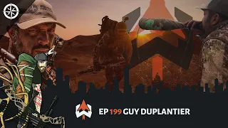 Ep 199 - Guy Duplantier: Do Hard Sh*t