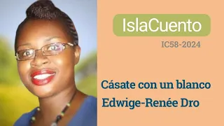 Cásate con un blanco (cuento) - Edwige-Renée Dro (IslaCuento 58)