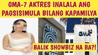 GMA-7 AKTRES INALALA ANG PAGSISIMULA BILANG KAPAMILYA, BALIK SHOWBIZ NABA?!