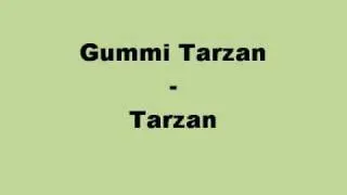 Gummi Tarzan - Tarzan