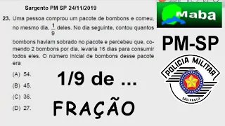 MABA CONCURSOS  -  PM-SP  - FRAÇÕES  -  1/9 DE ...   -  Com prof. Cristiano Andrade