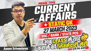 27 March Current Affairs 2023 || Current Affairs Today | Static GK Ques & Ans All Exams by Aman Sir