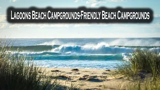 Lagoon Beach Campgrounds and Friendly Beaches Campgrounds, Free Camping on the East Coast, EP - 90