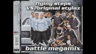 Flying Steps vs  Original Stylaz   Battle Megamix  2005