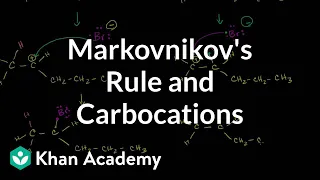 Markovnikov's rule and carbocations | Alkenes and Alkynes | Organic chemistry | Khan Academy