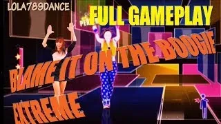 JUST DANCE 2014-BLAME IT ON THE BOOGIE EXTREME FULL GAMEPLAY