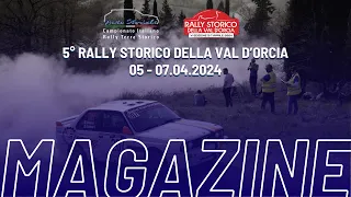 C.I. Rally Terra Storico | MAGAZINE | 5° Rally Storico della Val D'Orcia