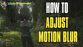 Final Fantasy 16 Motion Blur Update - How To Adjust Motion Blur & Test Ultimate Guide!