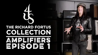 The Richard Fortus Collection: Amps from the Collection | Episode 1