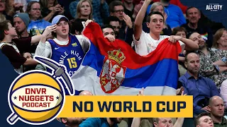 Nikola Jokic will not participate in the FIBA Basketball World Cup for Serbia | DNBA Nuggets Podcast