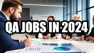 Is it still realistic to find a QA tester job? | Find a Testing Job in 2024