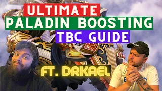 Ultimate Classic TBC Paladin Boosting Guide! How to make gold fast in TBC! Ft. Dr Kael.