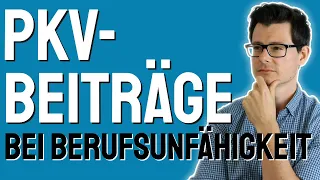 Private Krankenversicherung und berufsunfähig | PKV Beiträge bei Berufsunfähigkeit