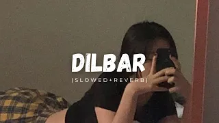 Dilbar (Slowed+Reverb) | Bazel Awan