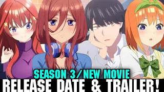 THE QUINTESSENTIAL QUINTUPLETS SEASON 3 RELEASE DATE & TRAILER - [or New Movie]