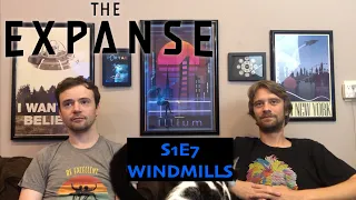 FIRST TIME WATCHING The Expanse Season 1 Episode 7 "Windmills" Reaction/Review
