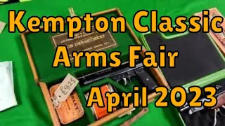Kempton Classic Arms fair April 2023 vintage Airguns and interviews deactivated and antique weapons