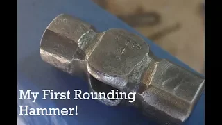 Forging My First Rounding Hammer