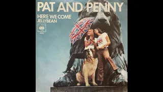 Pat and Penny - Here We Come (UK Bubblegum 70)