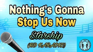 Nothing's Gonna Stop Us Now - Starship karaoke (HD KARAOKE)