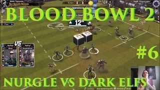 Blood Bowl 2 - WE'RE BACK! - Dark Elf vs Nurgle