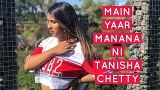 Main Yaar Manana Ni | Vaani Kapoor | Tanisha's Choreography | Bollywood