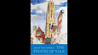 GSMT - The Stones of Yale,  with Adam Van Doren, Author and Artist