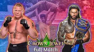 WWE - Roman Reigns vs Brock Lesnar Crown Jewel 2021 Full Match | Backyard Wrestling