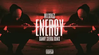 WILSON53 - ENERGY (DannySierra Remix)