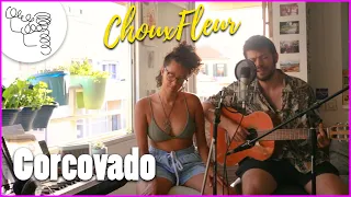 CorCovido-19🐒  // Acoustic Home Cover of Corcovado by Chou x Fleur