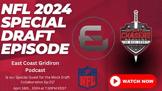Get Ready For The Ultimate NFL 2024 Draft Special With East Coast Gridiron And The Sports Chasers!